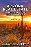 Arizona Real Estate: A Professional's Guide to Law and Practice