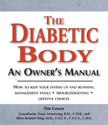 The Diabetic Body: An Owner's Manual