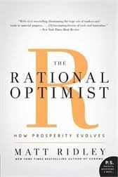 The Rational Optimist: How Prosperity Evolves (P.S.)Reprint edition