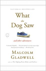 What the Dog Saw: And Other Adventures Reprint edition