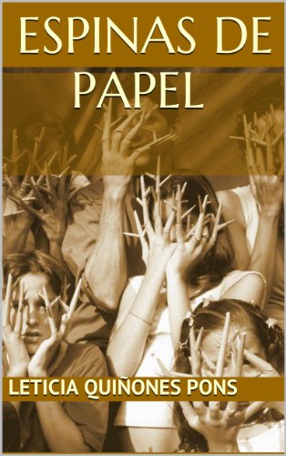 Espinas de Papel (Novela en espaÃ±ol) (Spanish Edition)