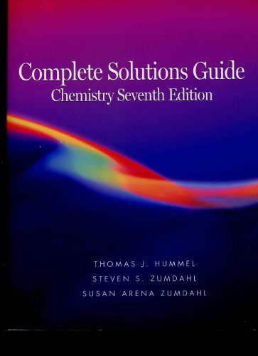 Chemistry, Complete Solutions Guide, Seventh Edition