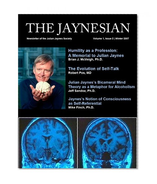 The Jaynesian: Newsletter of the Julian Jaynes Society (Volume 1, Issue 2)