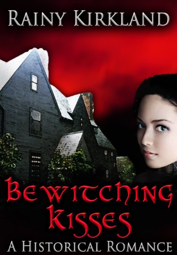 Bewitching Kisses (Bewitching Kisses Series Book 1)