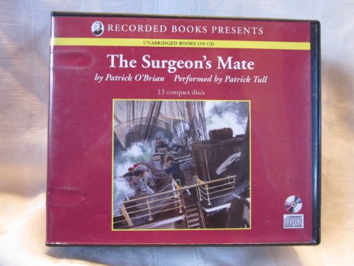 The Surgeon's Mate by Patrick O'Brian Unabridged CD Audiobook (The Aubrey / Maturin Series, Book 7)