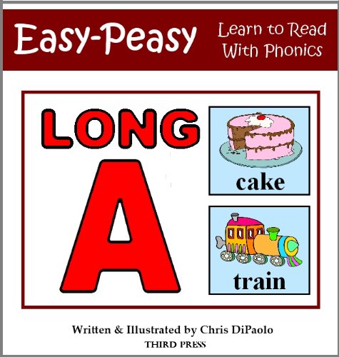 The Long A Sound - Read, Play & Practice (Learn to Read with Phonics Book 6)