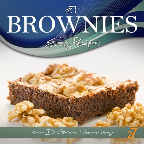 27 Brownies Easy Recipes (Easy Cupcakes & Brownies Recipes)