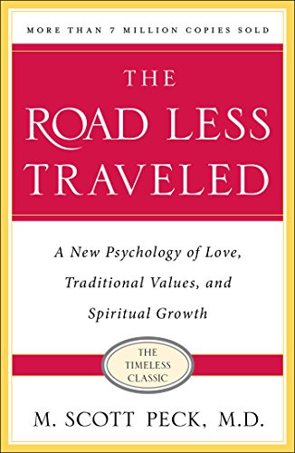 Book Cover The Road Less Traveled: A New Psychology of Love, Traditional Values and Spiritual Growth
