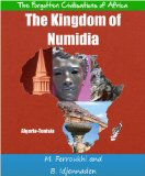 The Kingdom of Numidia (The Forgotten Civilisations of Africa Book 1)