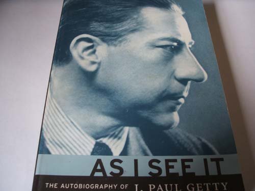 As I See it: The Autobiography of J.Paul Getty (Paperback) - Common