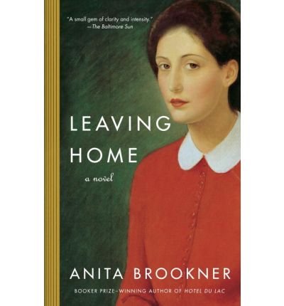 Leaving Home (05) by Brookner, Anita [Paperback (2007)]