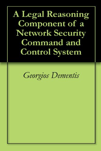 A Legal Reasoning Component of a Network Security Command and Control System