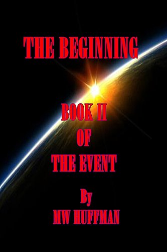 THE BEGINNING  Book Two (THE EVENT)