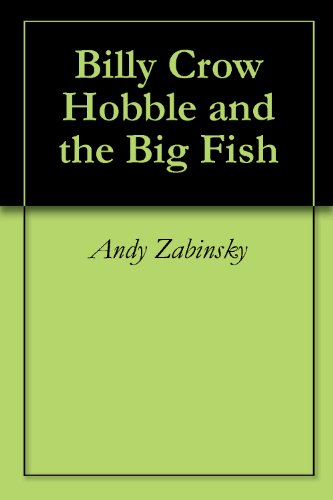 Billy Crow Hobble and the Big Fish