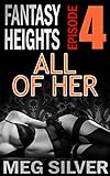 All Of Her (Fantasy Heights Book 4)