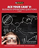 Ace Your Case V: Business Operations Questions