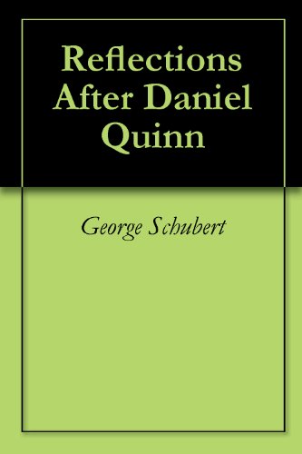 Reflections After Daniel Quinn
