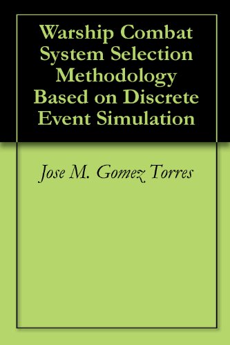 Warship Combat System Selection Methodology Based on Discrete Event Simulation