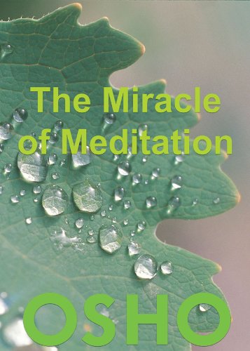 The Miracle of Meditation (OSHO Singles)
