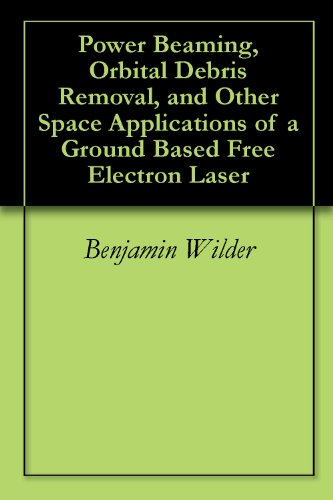 Power Beaming, Orbital Debris Removal, and Other Space Applications of a Ground Based Free Electron Laser