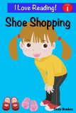 Shoe Shopping (An "I Love Reading" Level 1 Reader)