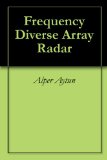 Frequency Diverse Array Radar