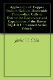 Application of Copper Indium Gallium Diselenide Photovoltaic Cells to Extend the Endurance and Capabilities of the Raven RQ-11B Unmanned Aerial Vehicle