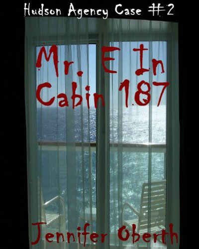 Mr. E In Cabin 187 (The Hudson Agency Book 2)