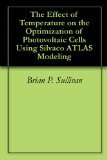 The Effect of Temperature on the Optimization of Photovoltaic Cells Using Silvaco ATLAS Modeling