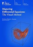 Mastering Differential Equations: The Visual Method