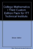 College Mathematics I Third Custom Edition Pack for ITT Technical Institute.