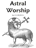 Astral Worship (Illustrated)