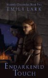 Endarkened Touch (The Wynrith Chronicles Book 2)