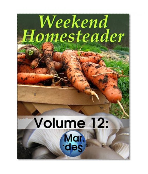 Weekend Homesteader: March