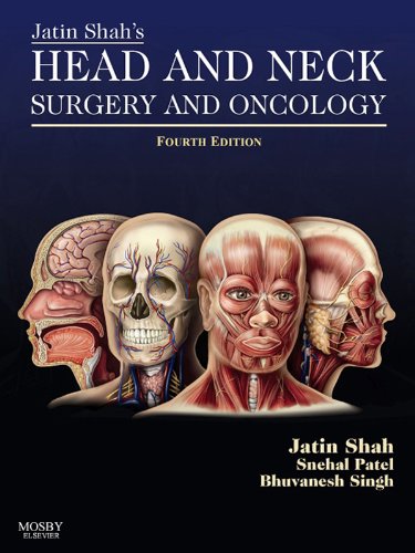 Jatin Shah's Head and Neck Surgery and Oncology E-Book