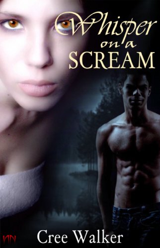 Whisper On A Scream: A Paranormal Werewolf Fantasy (The Sugar & Spice Series Book 1)