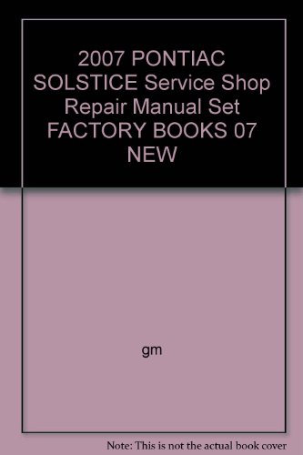 2007 PONTIAC SOLSTICE Service Shop Repair Manual Set FACTORY BOOKS 07 NEW