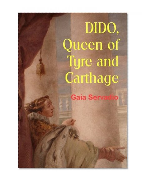 DIDO - Queen of Tyre and Carthage