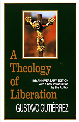 A Theology of Liberation:  15th Anniversary Edition