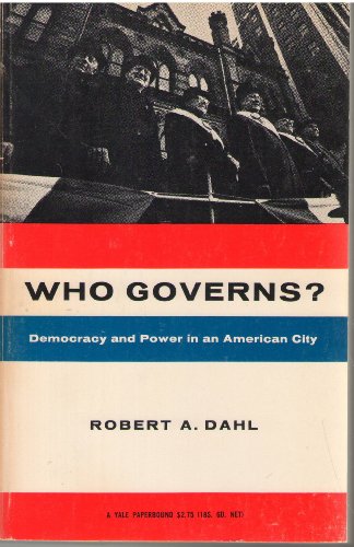 Who Governs? Democracy and Power in an American City