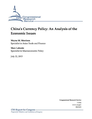 China's Currency Policy: An Analysis of the Economic Issues