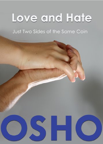 Love and Hate: Just Two Sides of the Same Coin (OSHO Singles)
