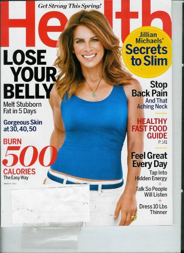 Health March 2012 Jillian Michaels' Secrets to Slim \ Burn 500 Calories the Easy Way \ Lose Your Belly & More