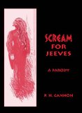 SCREAM FOR JEEVES: A Parody