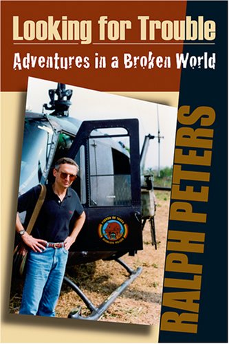 Looking For Trouble: Adventures in a Broken World