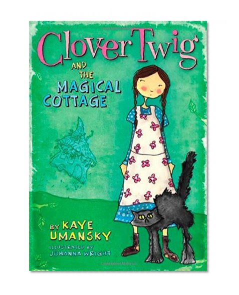 Clover Twig and the Magical Cottage