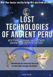 Lost Technologies of Ancient Peru: Did the Incas really help the ancient hebrews?