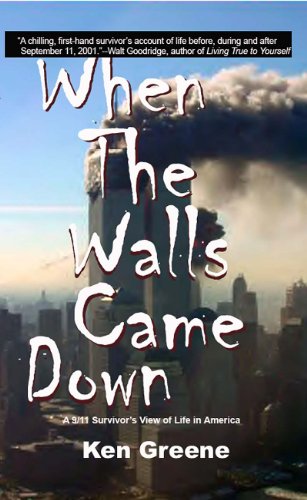 When the Walls Came Down: A 9/11 Survivor's View of  Life in America