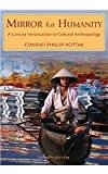 Mirror for Humanity: A Concise Introduction to Cultural Anthropology, 7th Edition Paperback - September 18, 2009