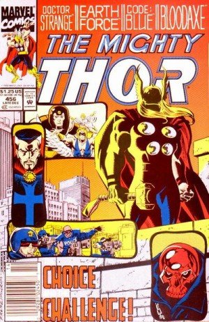 Thor #456 "Doctor Strange, Bloodaxe, Earth Force & Code: Blue Appearance"